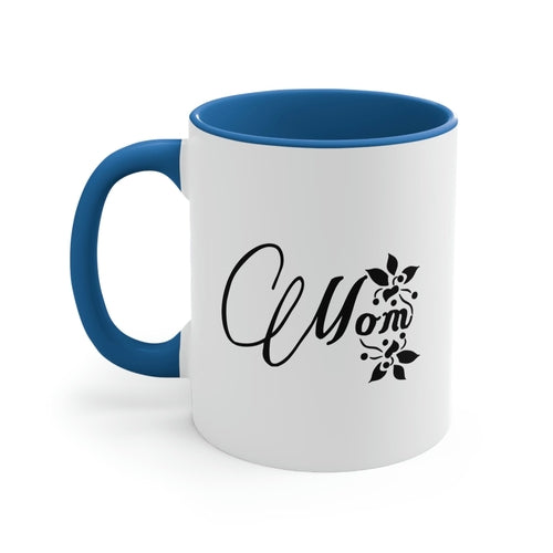 Two-tone Accent Ceramic Mug 11oz, Mom Appreciation for Mothers